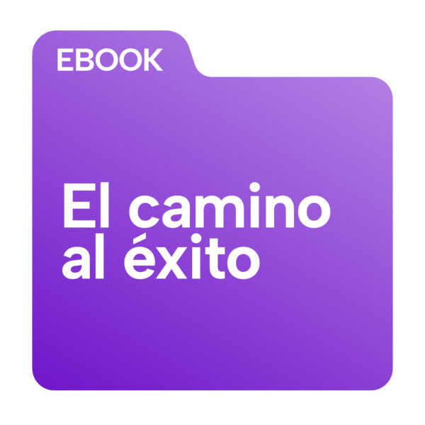 "El camino al éxito" - The path to success"